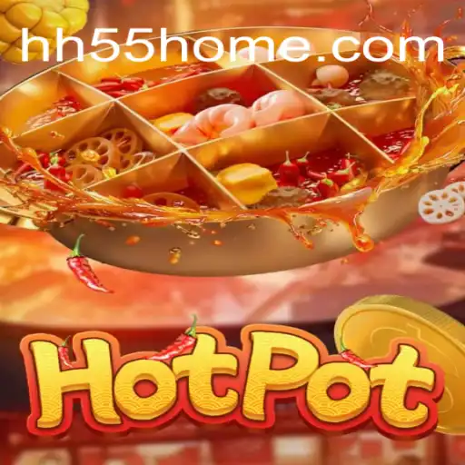 Hotpot: Discover the Thrilling Game at HH55 Casino in Brazil